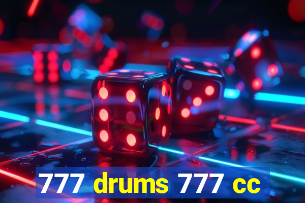 777 drums 777 cc